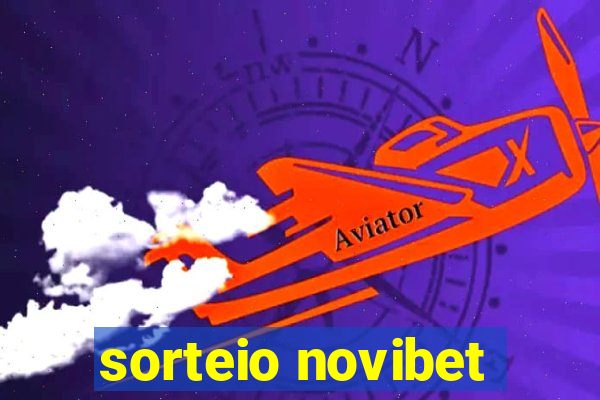 sorteio novibet